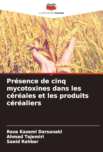 Présence de cinq mycotoxines dans les céréales et les produits céréaliers