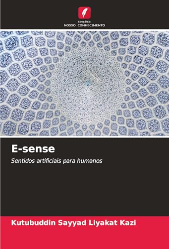 E-sense: Sentidos artificiais para humanos E-sense: Sentidos artificiais para humanos von Edições Nosso Conhecimento
