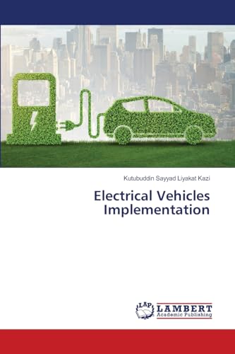 Electrical Vehicles Implementation Electrical Vehicles Implementation von LAP LAMBERT Academic Publishing