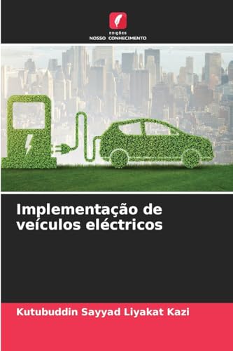 Implementação de veículos eléctricos Implementação de veículos eléctricos von Edições Nosso Conhecimento