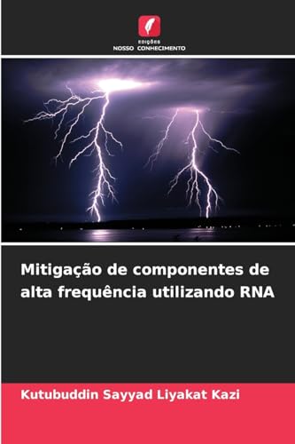 Mitigação de componentes de alta frequência utilizando RNA von Edições Nosso Conhecimento