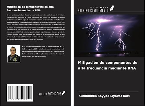 Mitigación de componentes de alta frecuencia mediante RNA Mitigación de componentes de alta frecuencia mediante RNA von Ediciones Nuestro Conocimiento
