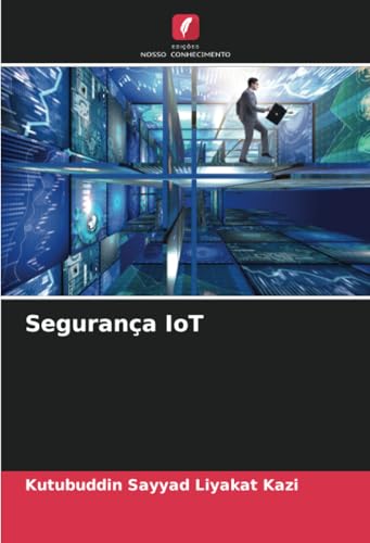 Segurança IoT: DE Segurança IoT: DE von Edições Nosso Conhecimento