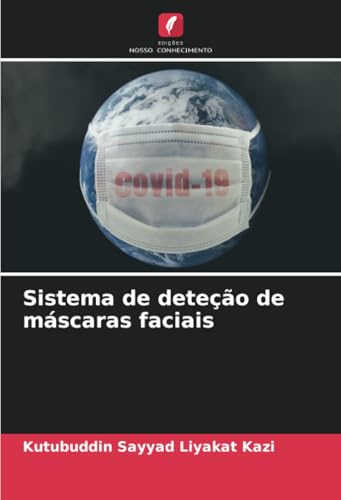 Sistema de deteção de máscaras faciais Sistema de deteção de máscaras faciais von Edições Nosso Conhecimento