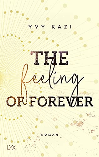 The Feeling Of Forever: Roman (St. Clair Campus, Band 3)