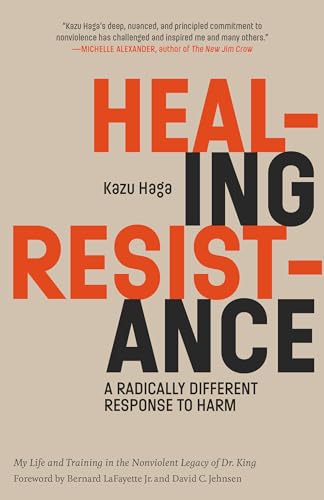 Healing Resistance: A Radically Different Response to Harm von Parallax Press