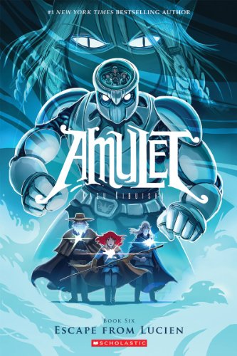 Amulet 6: Escape from Lucien von Scholastic