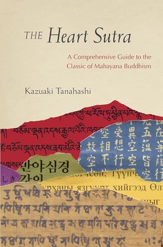 The Heart Sutra: A Comprehensive Guide to the Classic of Mahayana Buddhism von Shambhala Publications