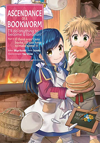 Ascendance of a Bookworm (Manga) Part 1 Volume 2 (ASCENDANCE OF A BOOKWORM PART 1 GN, Band 2) von J-Novel Club
