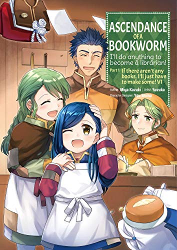 Ascendance of a Bookworm (Manga) Part 1 Volume 6 (Ascendance of a Bookworm (Manga) Part 1, 6, Band 6) von J-Novel Club