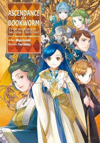 Ascendance of a Bookworm 6: Volume 27 (Ascendance of a Bookworm Light Novel) von Yen Press