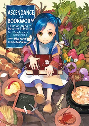 Ascendance of a Bookworm: Part 1 Volume 1 (ASCENDANCE OF A BOOKWORM PART 5 LIGHT NOVEL TP) von J-Novel Club