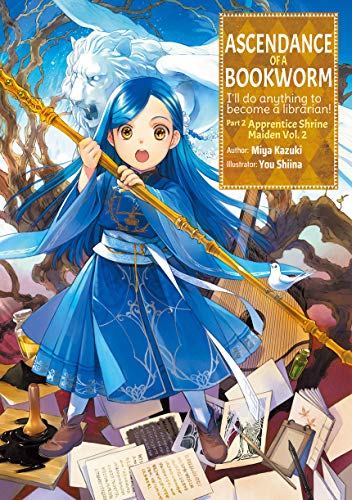 Ascendance of a Bookworm: Part 2 Volume 2: Volume 5 (Ascendance of a Bookworm Light Novel, 5) von J-Novel Club