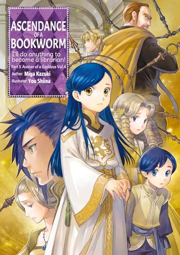Ascendance of a Bookworm: Part 5 Volume 4: Volume 25 (Ascendance of a Bookworm (light novel), 25)