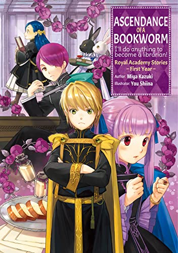 Ascendance of a Bookworm: Royal Academy Stories - First Year (Light Novel) (Ascendance of a Bookworm (light novel)) von Yen Press