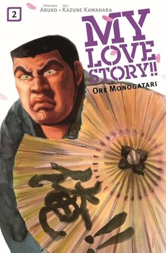 My Love Story!! - Ore Monogatari 02: Ein herzerwärmender Manga über unerwartete Liebe und Freundschaft, der dein Herz im Sturm erobern wird! von Panini Verlags GmbH