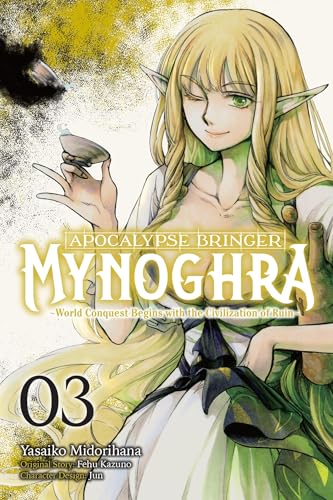 Apocalypse Bringer Mynoghra, Vol. 3 (manga): World Conquest Begins with the Civilization of Ruin (Apocalypse Bringer Mynoghra (Manga)) von Yen Press