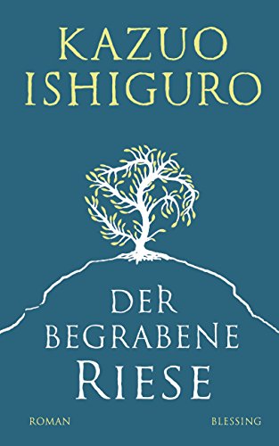 Der begrabene Riese: Roman