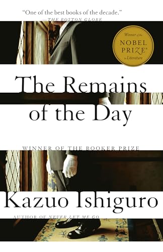 The Remains of the Day: Winner of the Nobel Prize in Literature (Vintage International)