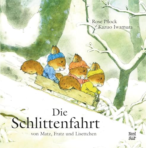 Die Schlittenfahrt: Von Matz, Fratz und Lisettchen (Matz Fratz Lisettchen)