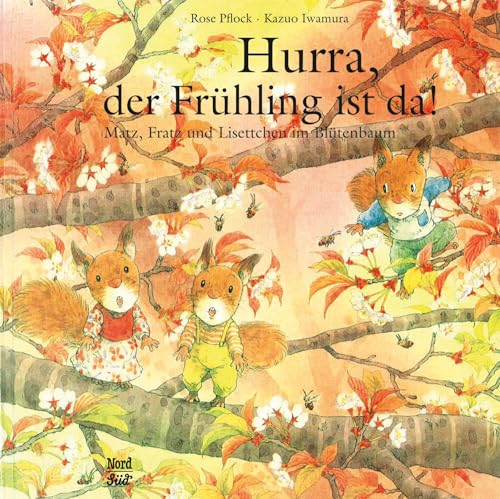 Hurra, der Frühling ist da!: Matz, Fratz und Lisettchen im Blütenbaum