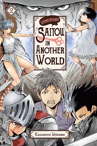 Handyman Saitou in Another World, Vol. 2: Volume 2 (HANDYMAN SAITOU IN ANOTHER WORLD GN) von Yen Press