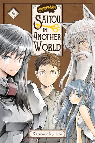 Handyman Saitou in Another World, Vol. 4: Volume 4 (HANDYMAN SAITOU IN ANOTHER WORLD GN)