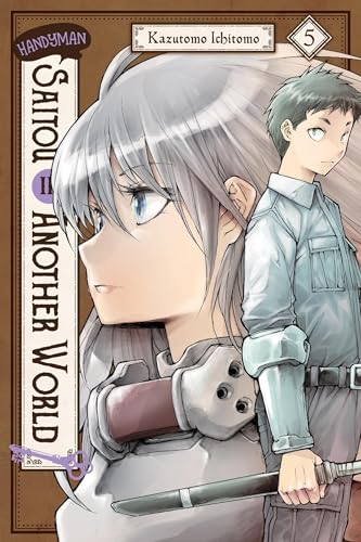 Handyman Saitou in Another World, Vol. 5: Volume 5 (HANDYMAN SAITOU IN ANOTHER WORLD GN)