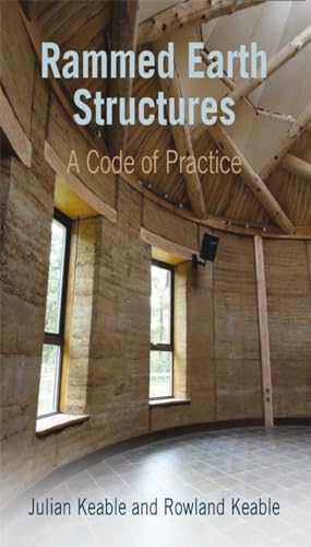 Rammed Earth Structures: A Code of Practice von Practical Action