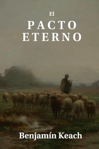 El Pacto Eterno von Independently published