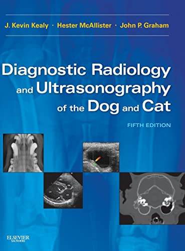 Diagnostic Radiology and Ultrasonography of the Dog and Cat von Saunders