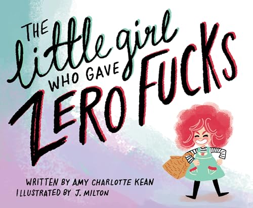 Little Girl Who Gave Zero Fucks