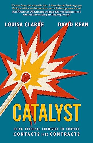 Catalyst: Using personal chemistry to convert contacts into contracts von Piatkus