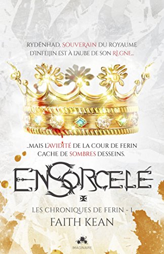 Ensorcelé: Les chroniques de Ferin, T1