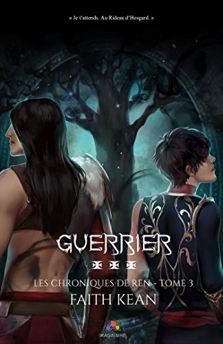 Guerrier: Les chroniques de Ren, T3 von MXM BOOKMARK