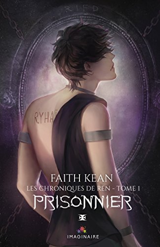 Prisonnier: Les chroniques de Ren, T1