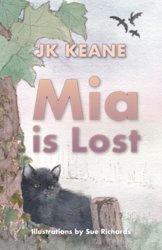 Mia is Lost: A Mia the Kitten Adventure, 1 (Mia the Kitten Adventure Series, Band 1)