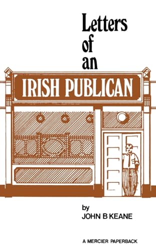 Letters of an Irish Publican (Letters of John B. Keane) von The Mercier Press
