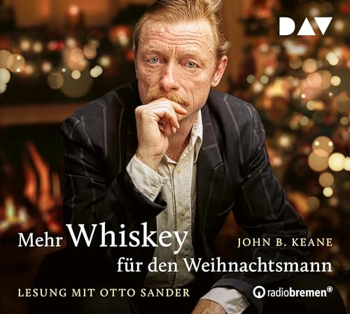Mehr Whiskey für den Weihnachtsmann: Lesung mit Otto Sander (1 CD)