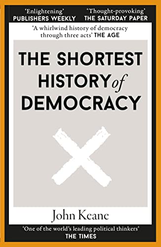 The Shortest History of Democracy von Old Street Publishing
