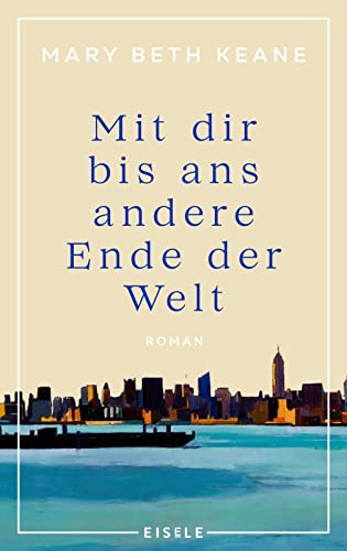Mit dir bis ans andere Ende der Welt: Roman | Ein bewegender Familienroman von der Autorin des New-York-Times-Bestsellers „Wenn du mich heute wieder fragen würdest“ Mit dir bis ans andere Ende der Welt: Roman | Ein bewegender Familienroman von der Autorin des New-York-Times-Bestsellers „Wenn du mich heute wieder fragen würdest“