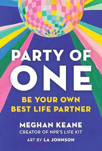 Party of One: Be Your Own Best Life Partner Party of One: Be Your Own Best Life Partner von Chronicle Prism
