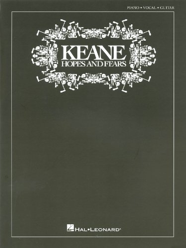 Keane: Hopes and Fears