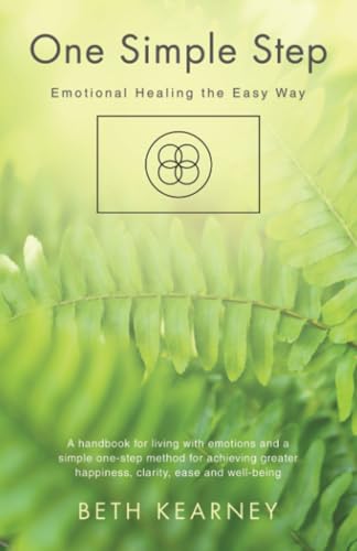 One Simple Step: Emotional Healing the Easy Way von Balboa Press UK