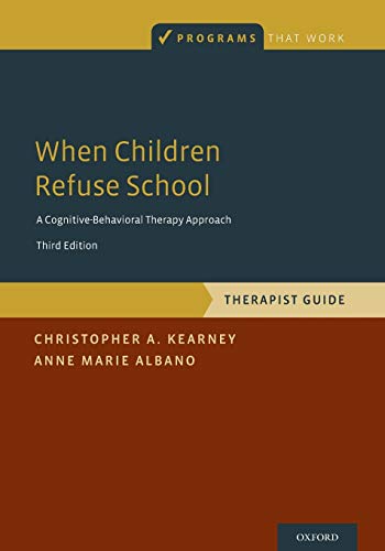 When Children Refuse School: Therapist Guide (Programs That Work) von OUP USA