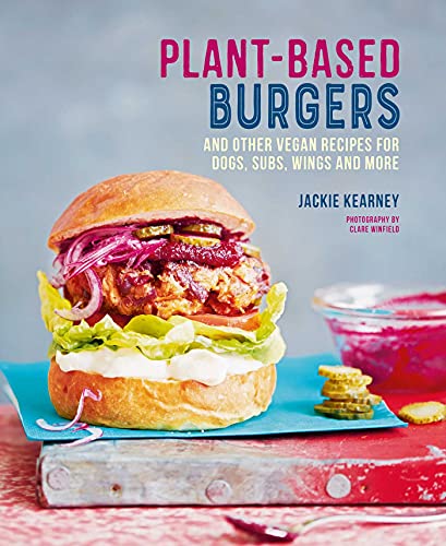 Plant-based Burgers: and other vegan recipes for dogs, subs, wings and more von HEALTH MANAGEMENT