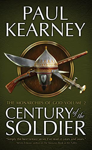 Century of the Soldier: The Collected Monarchies of God, Volume Two (The Monarchies of God)