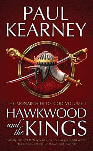 Hawkwood and the Kings: The Collected Monarchies of God, Volume One (The Monarchies of God)