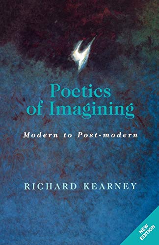 Poetics of Imagining: Modern and Postmodern (Perspectives in Continental Philosophy, 6)