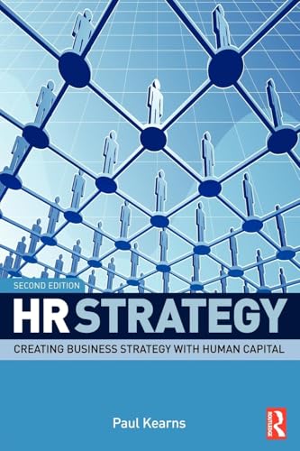 HR Strategy: Creating Business Strategy With Human Capital von Routledge